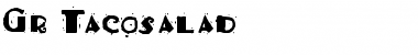 Download Gr-Tacosalad Font Download Gr-Tacosalad Font