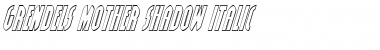 Grendel's Mother Shadow Italic Shadow Italic Font