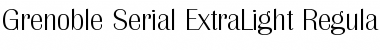 Grenoble-Serial-ExtraLight Regular Font