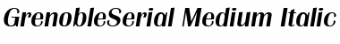 GrenobleSerial-Medium Italic Font