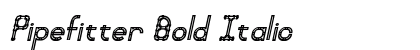 Pipefitter Bold Italic Preview