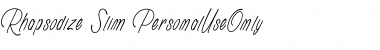 Download Rhapsodize Slim_PersonalUseOnly Font Download Rhapsodize Slim_PersonalUseOnly Font
