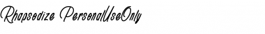 Download Rhapsodize_PersonalUseOnly Font Download Rhapsodize_PersonalUseOnly Font