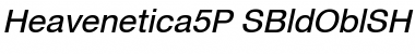 Heavenetica5P SBldOblSH Font