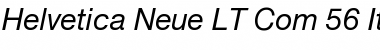 Helvetica Neue LT Com 56 Italic Font