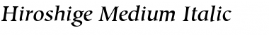 Download Hiroshige-Medium Font Download Hiroshige-Medium Font