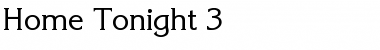 Home Tonight 3 Regular Font