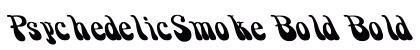 PsychedelicSmoke Bold Bold
