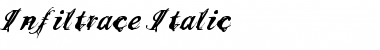 Infiltrace Italic Font