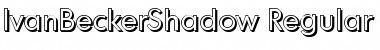 IvanBeckerShadow Regular Font