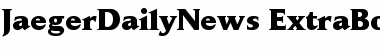 JaegerDailyNews-ExtraBold Extra Bold Font