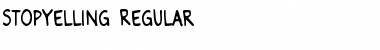 Stop Yelling Regular Font