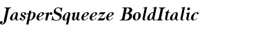 JasperSqueeze BoldItalic Font