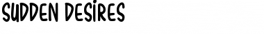 Sudden Desires Regular Font