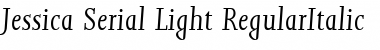 Download Jessica-Serial-Light Font