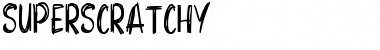 Superscratchy Regular Font