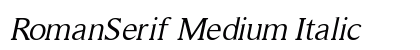 RomanSerif Medium Italic Preview