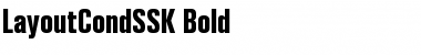 LayoutCondSSK Bold Font