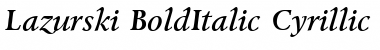 Lazurski BoldItalic Cyrillic Font