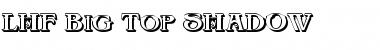 LHF Big Top SHADOW Font