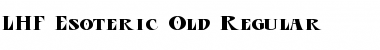 Download LHF Esoteric Old | Regular Font Download LHF Esoteric Old | Regular Font
