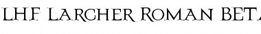 LHF Larcher Roman BETA Regular Font