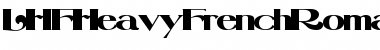 Download LHFHeavyFrenchRomanATK Font Download LHFHeavyFrenchRomanATK Font