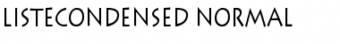 ListeCondensed Normal Font