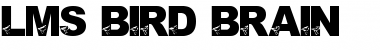 Download LMS Bird Brain Font