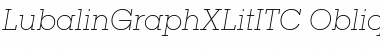 LubalinGraphXLitITC Oblique Font