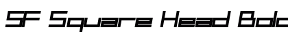 SF Square Head Bold Italic Preview