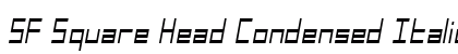 SF Square Head Condensed Italic Preview