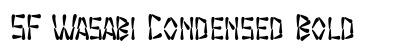 SF Wasabi Condensed Bold Font