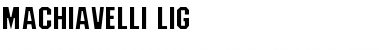 Machiavelli-Lig Regular Font