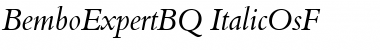 BemboExpertBQ-ItalicOsF Medium Italic Font