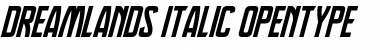 Dreamlands Italic Font