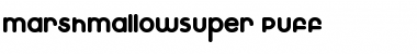 MarshmallowSuper Puff Regular Font