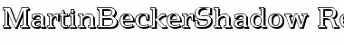 MartinBeckerShadow Regular Font