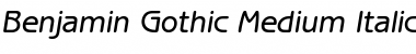 Benjamin-Gothic-Medium Italic Font