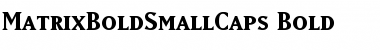 MatrixBoldSmallCaps Font