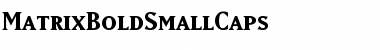 MatrixBoldSmallCaps Font