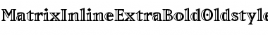 Download MatrixInlineExtraBoldOldstyle Font