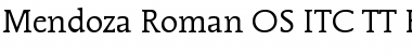 Mendoza Roman OS ITC TT Book Font