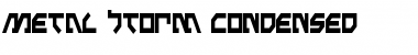 Metal Storm Condensed Condensed Font