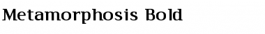 Metamorphosis Bold Font