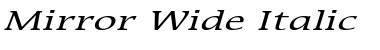 Mirror Wide Italic Font