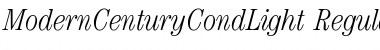 ModernCenturyCondLight RegularItalic Font