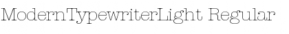 ModernTypewriterLight Regular Font