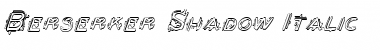 Berserker Shadow Italic Italic Font Berserker Shadow Italic Italic Font
