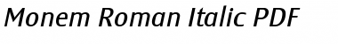 Monem Roman Italic Font